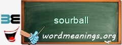 WordMeaning blackboard for sourball